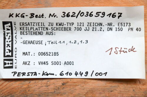 PERSTA Gehäuse zu Keilplattenschieber 700 JJ 21.2 DN150 PN40 Teil 1.1, 1.2, 1.3