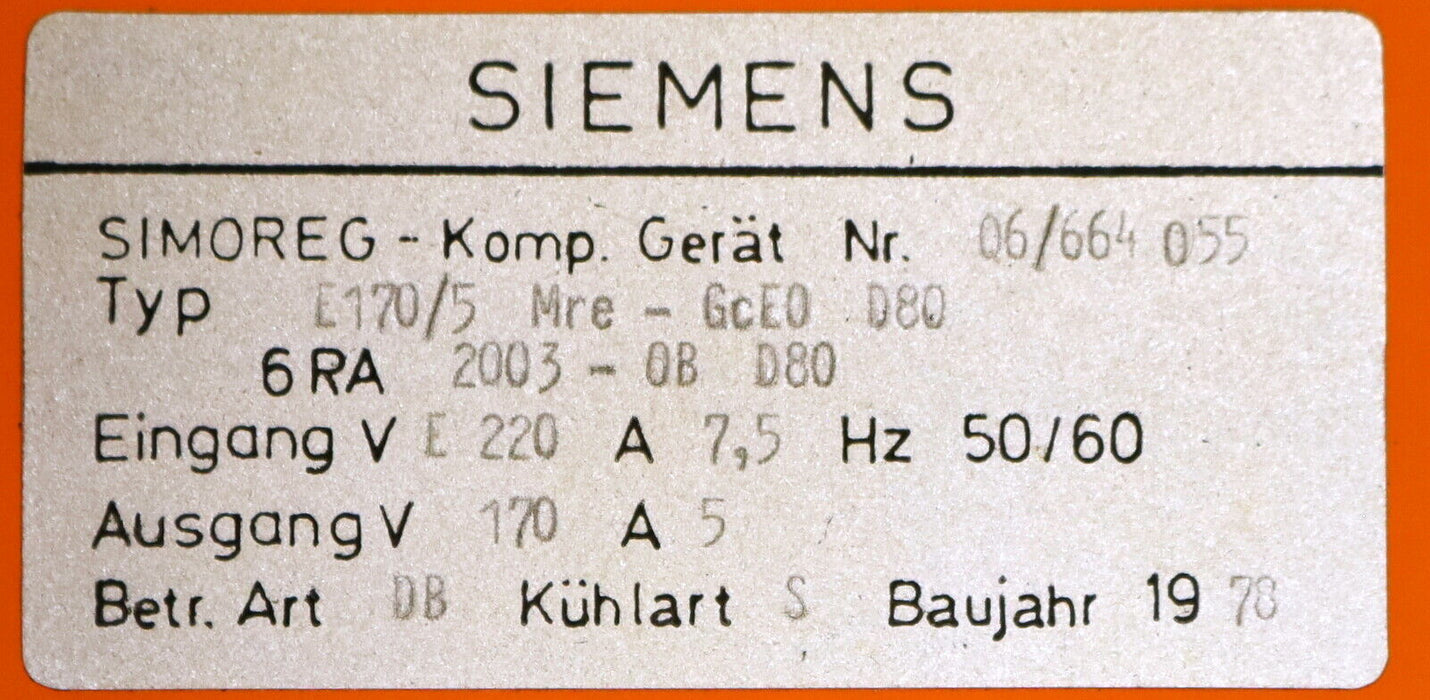 SIEMENS Kompaktgerät Nr. 06 Seriennr. 664055 SIMOREG E170/5 Mre-GcE0 D80 6RA2003