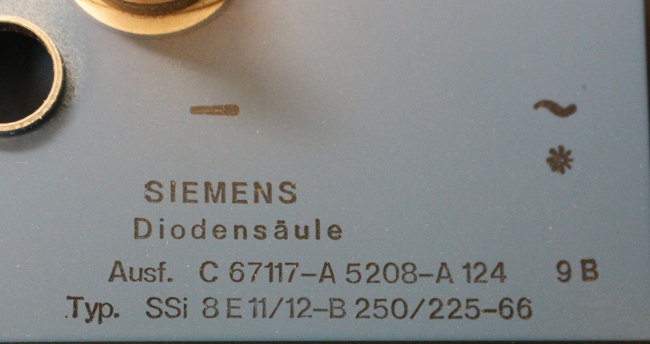 SIEMENS Diodensäule SSi 8 E11/12-B 250/225-66 Ausführung C 67117-A 5208-A 124 9B